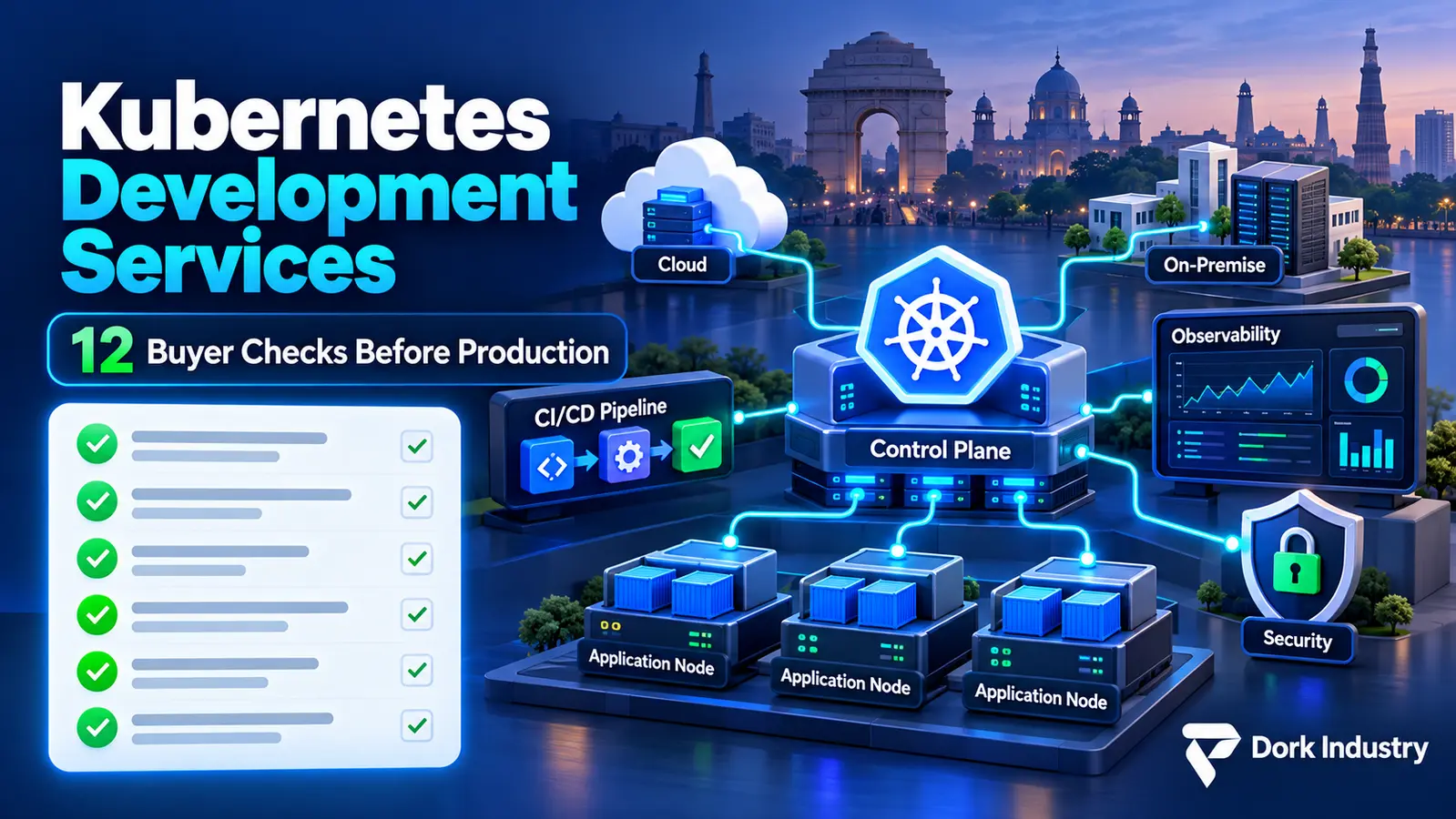 Kubernetes development services buyer checklist for Delhi businesses by Dork Industry